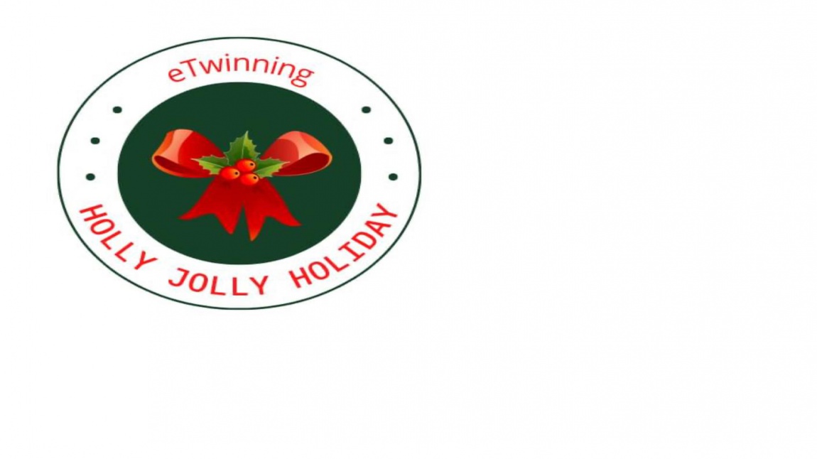 “Holly Jolly Holiday” eTwinning Projesi 